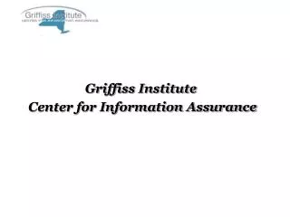 Griffiss Institute Center for Information Assurance