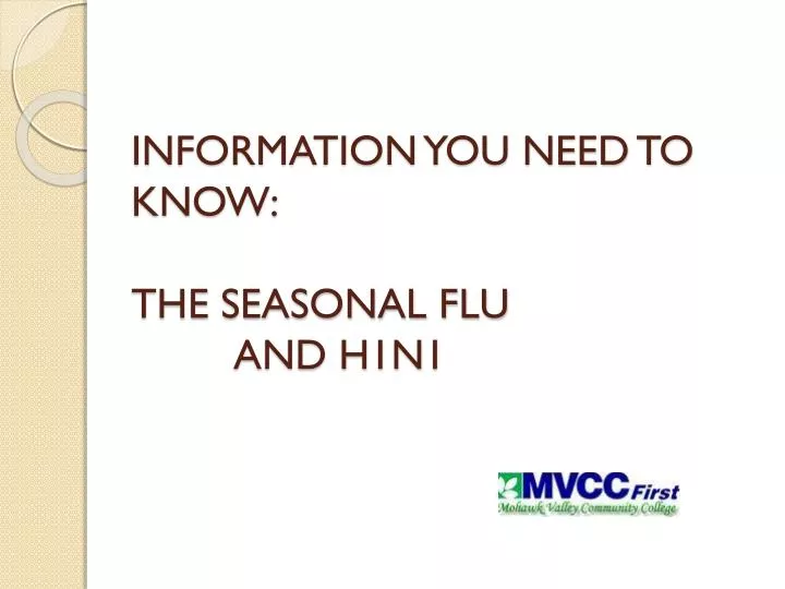 information you need to know the seasonal flu and h1n1