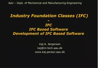 Industry Foundation Classes (IFC) - IFC IFC Based Software Development of IFC Based Software