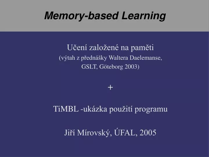 memory based learning
