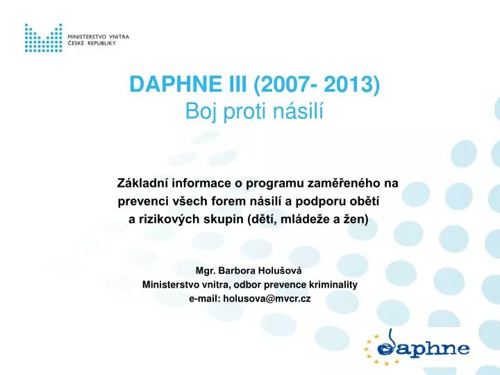 daphne iii 2007 2013 boj proti n sil