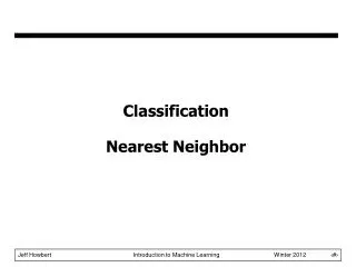 Classification Nearest Neighbor