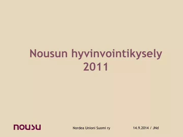 nousun hyvinvointikysely 2011