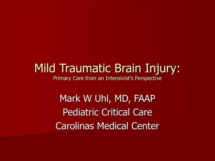 mild traumatic brain injury primary care from an intensivist s perspective