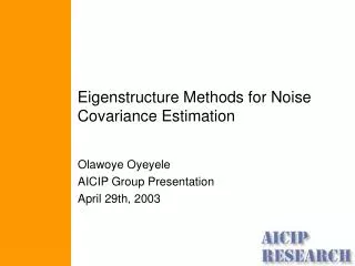 Eigenstructure Methods for Noise Covariance Estimation
