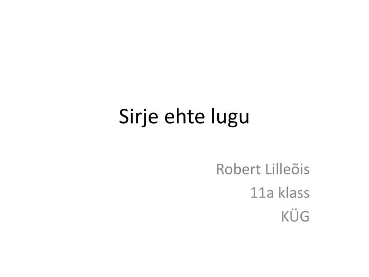 sirje ehte lugu