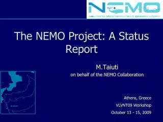 The NEMO Project: A Status Report