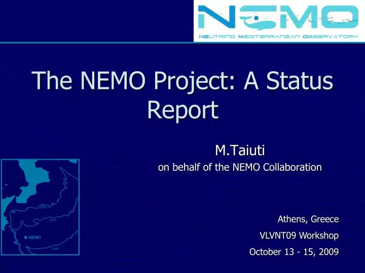 the nemo project a status report