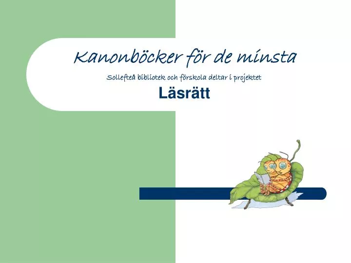 kanonb cker f r de minsta sollefte bibliotek och f rskola deltar i projektet l sr tt