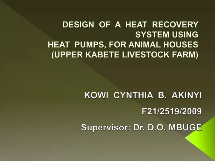 design of a heat recovery system using heat pumps for animal houses upper kabete livestock farm