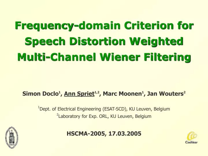 frequency domain criterion for speech distortion weighted multi channel wiener filtering