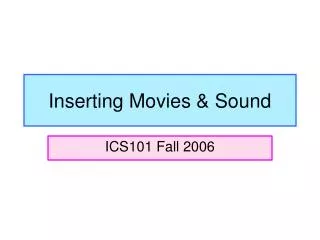Inserting Movies &amp; Sound