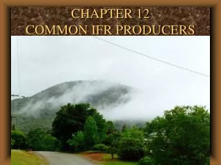 CHAPTER 12 COMMON IFR PRODUCERS