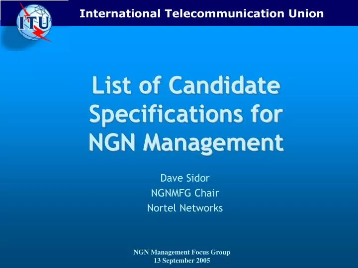 list of candidate specifications for ngn management