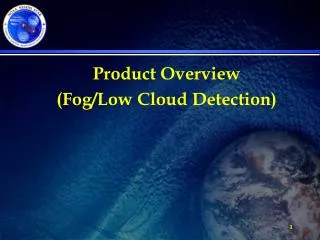 Product Overview (Fog/Low Cloud Detection)