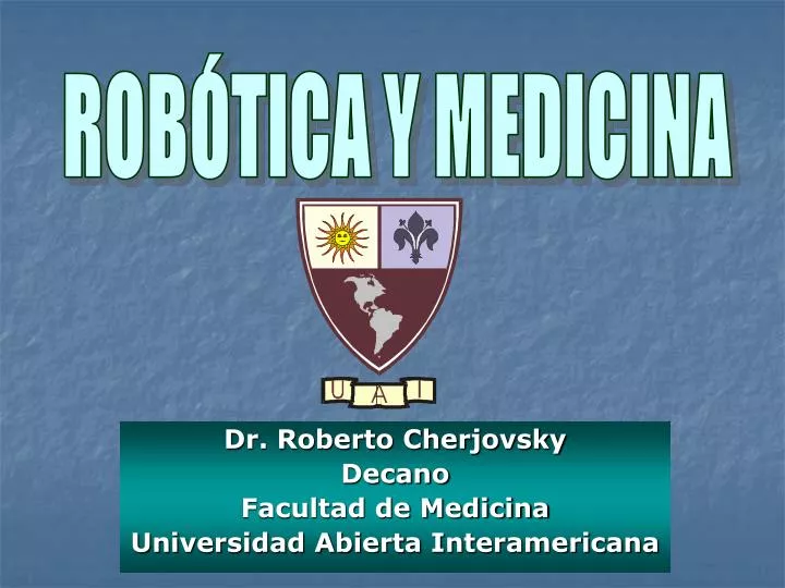 dr roberto cherjovsky decano facultad de medicina universidad abierta interamericana