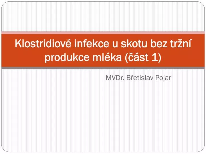 klostridiov infekce u skotu bez tr n produkce ml ka st 1