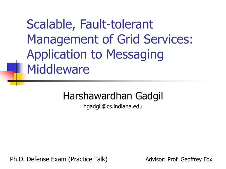 scalable fault tolerant management of grid services application to messaging middleware