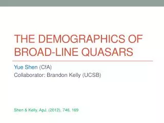 The Demographics of broad-line quasars