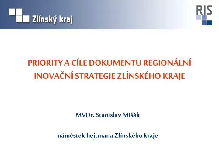 priority a c le dokumentu region ln inova n strategie zl nsk ho kraje