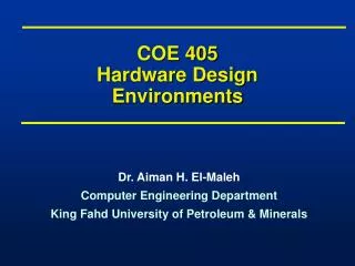 COE 405 Hardware Design Environments