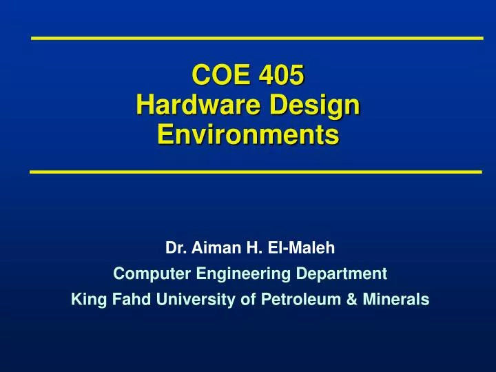 coe 405 hardware design environments