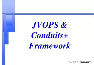 JVOPS &amp; Conduits+ Framework