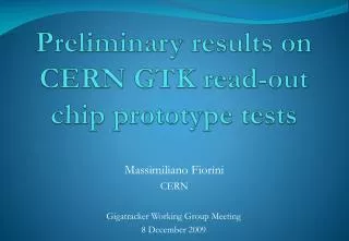 Preliminary results on CERN GTK read-out chip prototype tests
