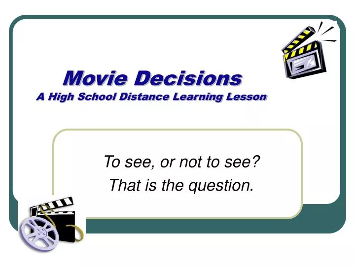 movie decisions a high school distance learning lesson