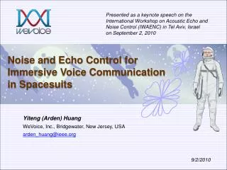 Noise and Echo Control for Immersive Voice Communication in Spacesuits