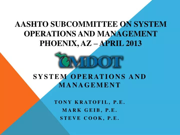 aashto subcommittee on system operations and management phoenix az april 2013