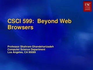 CSCI 599: Beyond Web Browsers