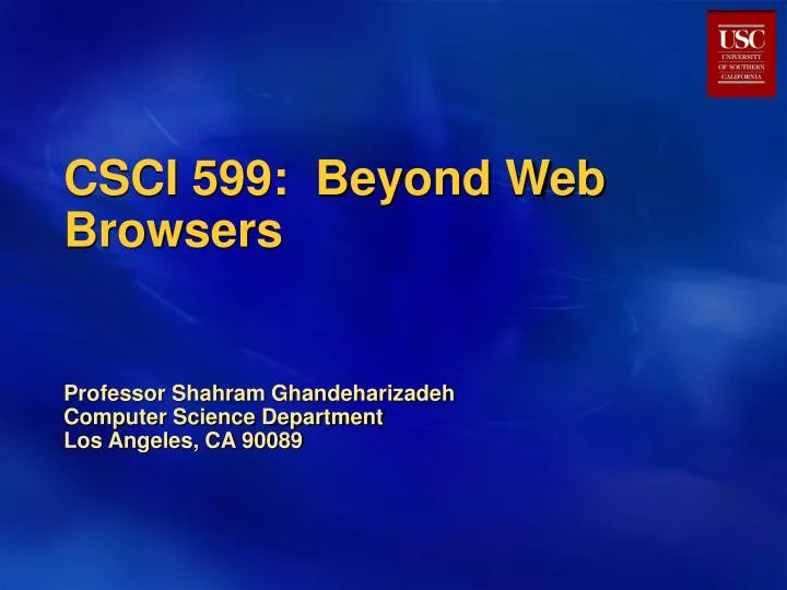 csci 599 beyond web browsers
