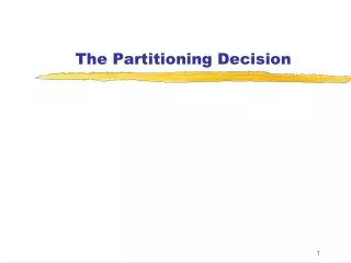 the partitioning decision