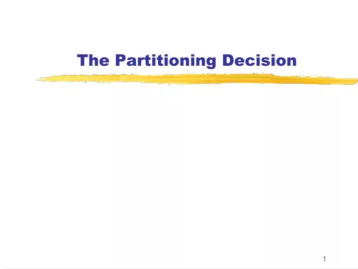 the partitioning decision