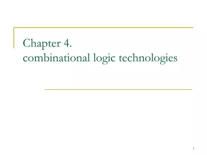chapter 4 combinational logic technologies
