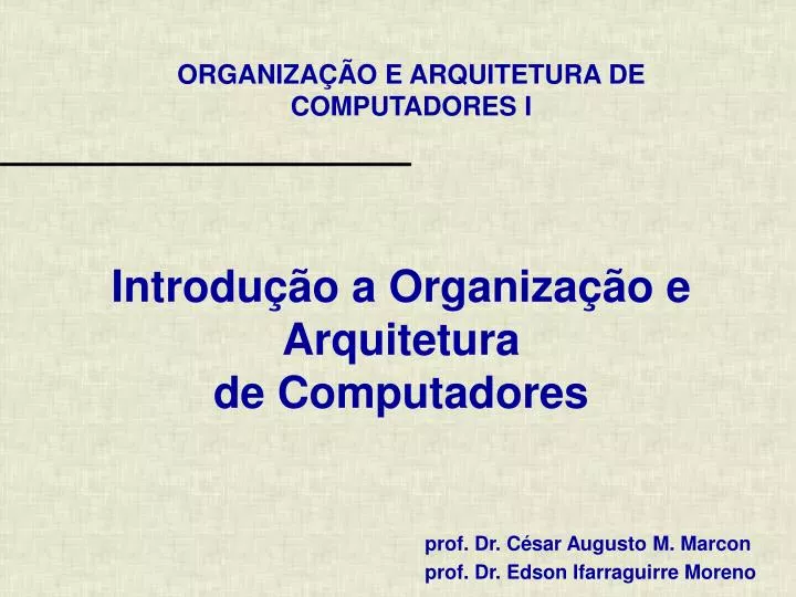 introdu o a organiza o e arquitetura de computadores