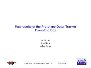 Test results of the Prototype Outer Tracker Front-End Box
