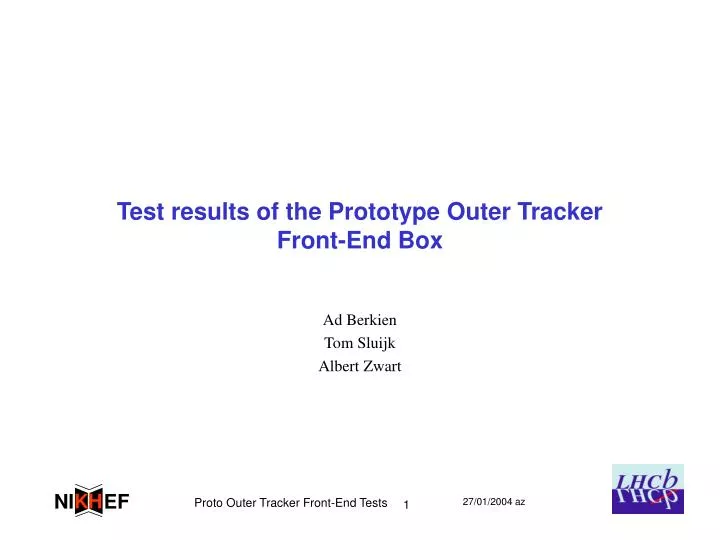 test results of the prototype outer tracker front end box