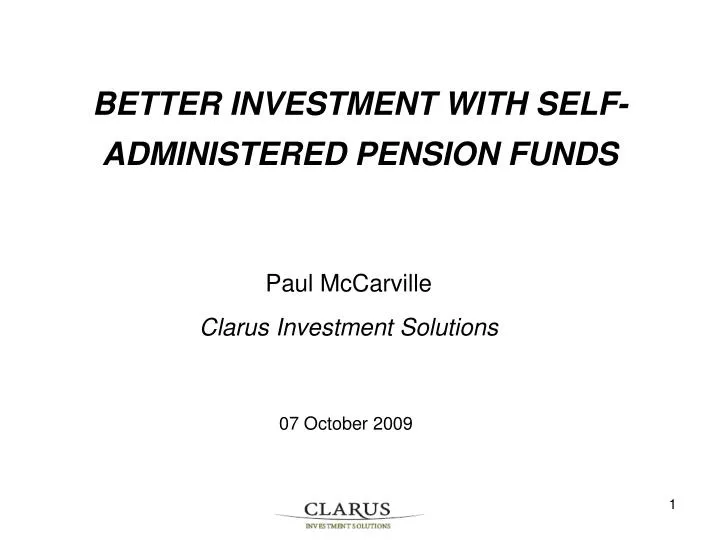 better investment with self administered pension funds