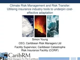 Simon Young CEO, Caribbean Risk Managers Ltd