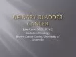 Urinary Bladder Cancer - slide 1