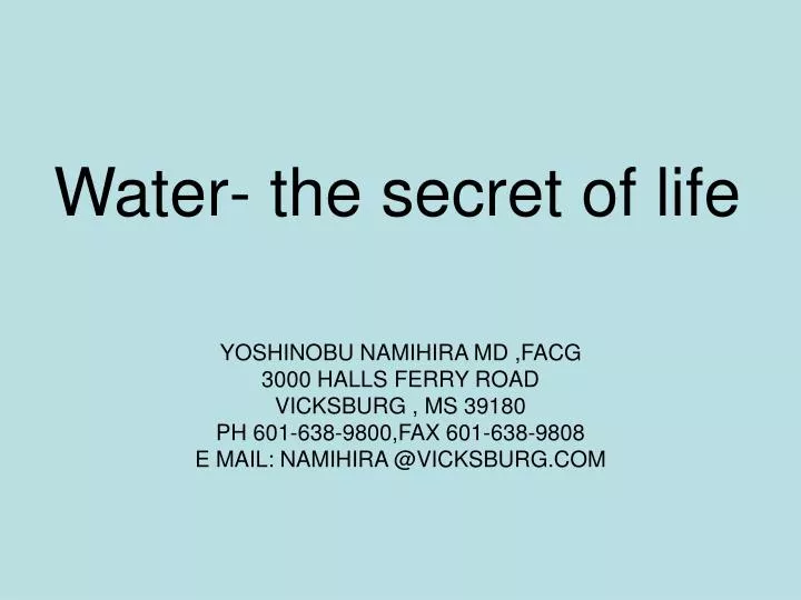 water the secret of life