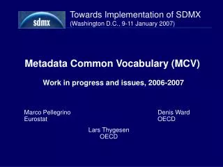 Metadata Common Vocabulary (MCV) Work in progress and issues, 2006-2007