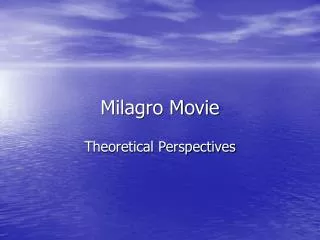 Milagro Movie