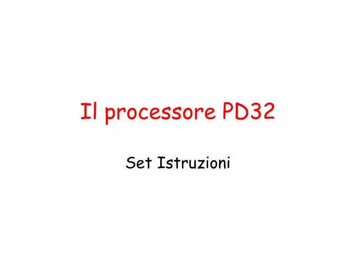 il processore pd32