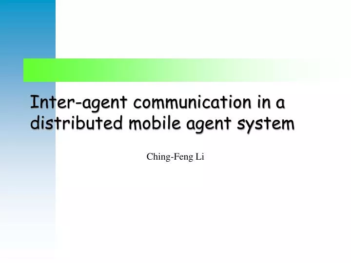 inter agent communication in a distributed mobile agent system