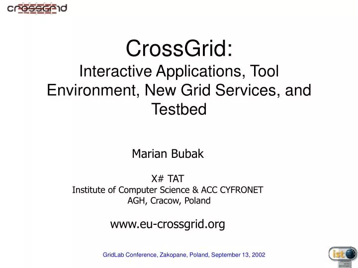 crossgrid interactive applications tool environment new grid services and testbed