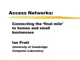 Access Networks: