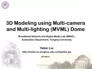3D Modeling using Multi-camera and Multi-lighting (MVML) Dome